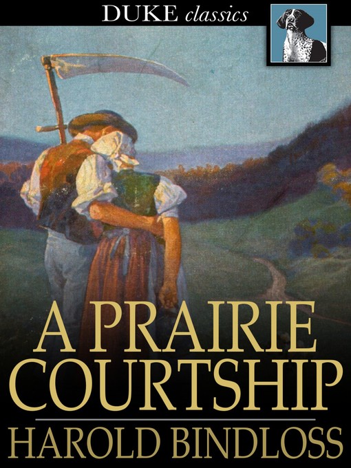 Title details for A Prairie Courtship by Harold Bindloss - Available